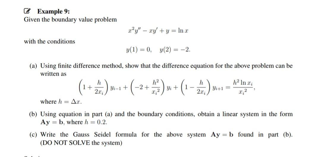 Solved Example 9: Given the boundary value problem x?Y