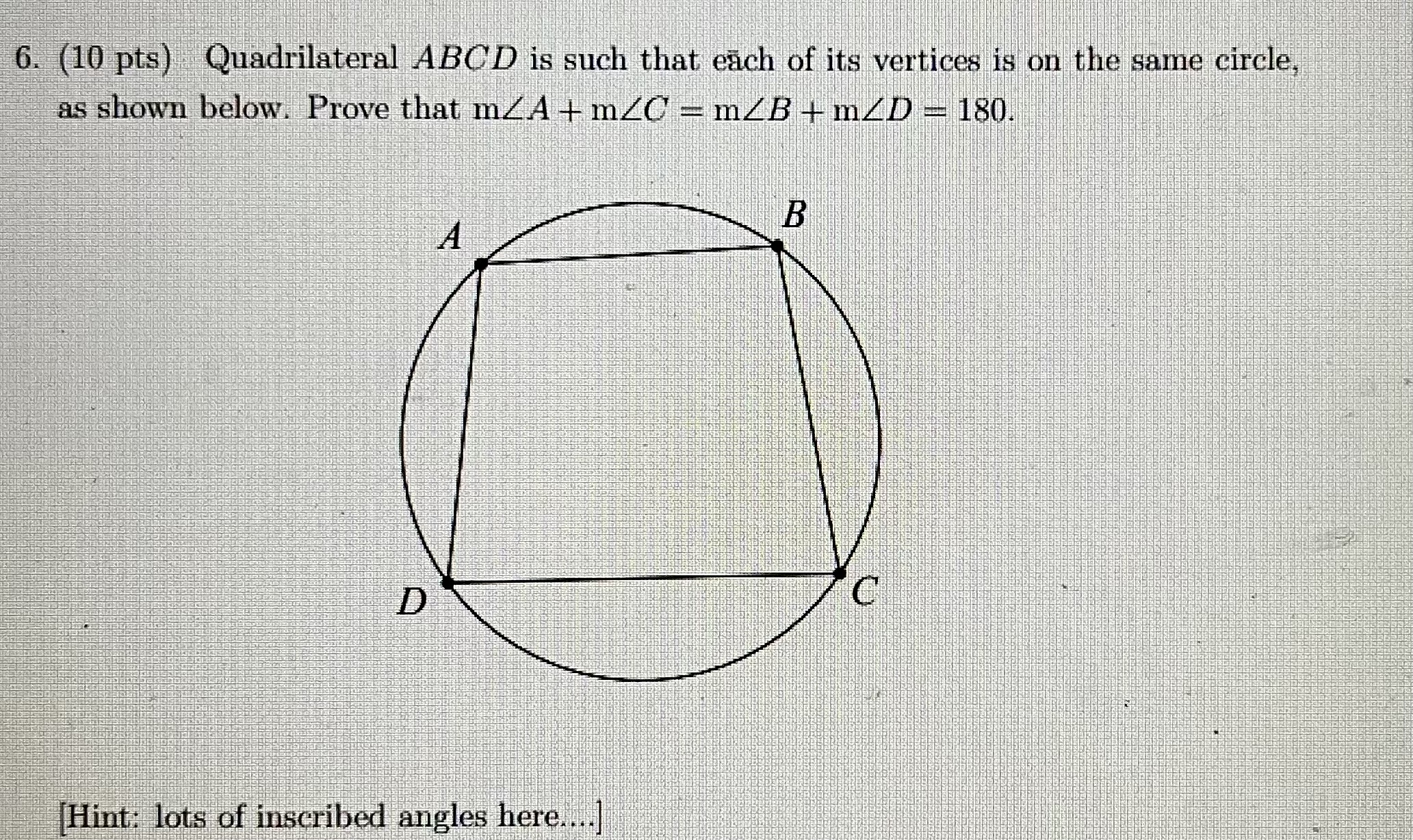 Solved 6. (10 pts) Quadrilateral ABCD is such that eãch of | Chegg.com