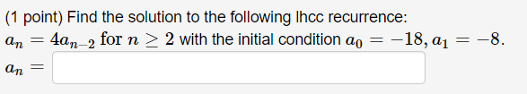 Solved (1 point) Find the solution to the following Ihcc | Chegg.com