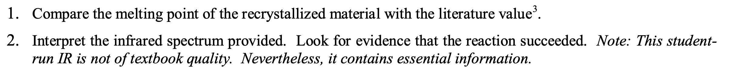 Solved 1. Compare the melting point of the recrystallized | Chegg.com