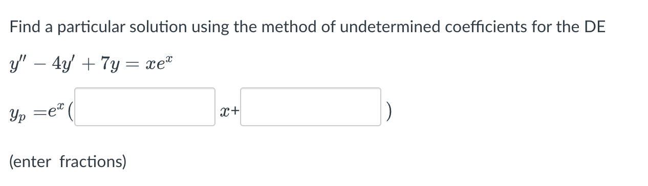 Solved Find A Particular Solution Using The Method Of | Chegg.com