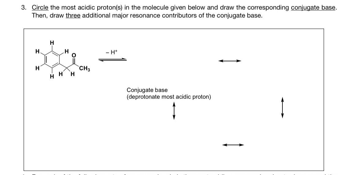 Solved 3. Circle the most acidic proton(s) in the molecule