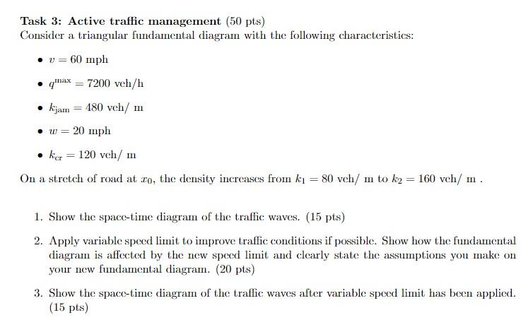 Task 3: Active traffic management (50 pts) Consider a | Chegg.com