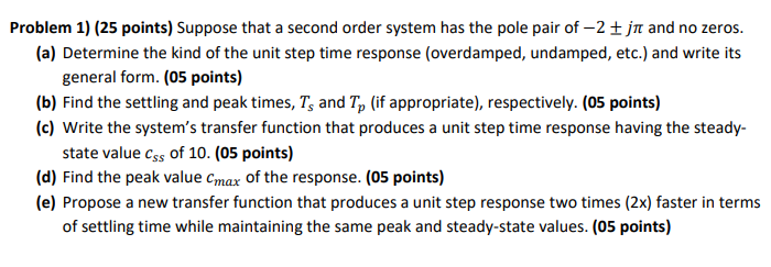 Solved Problem 1) (25 points) Suppose that a second order | Chegg.com