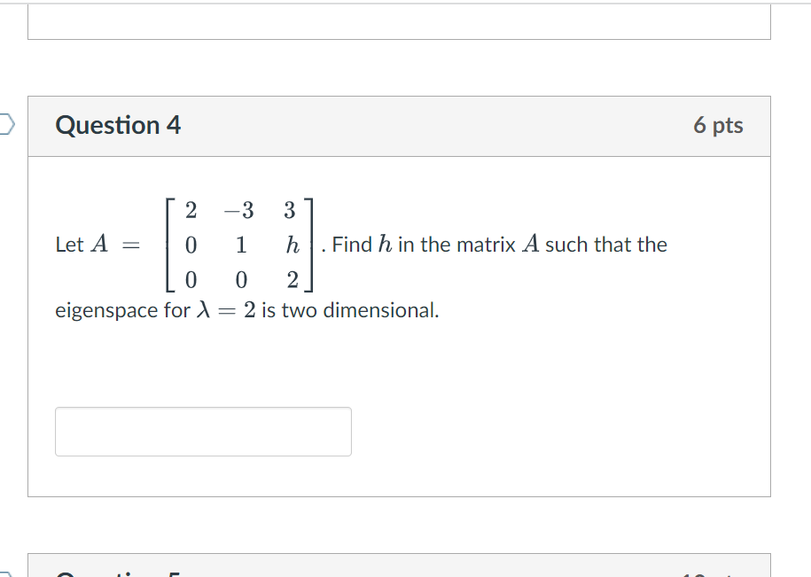 Solved Let A=⎣⎡200−3103h2⎦⎤. Find h in the matrix A such | Chegg.com