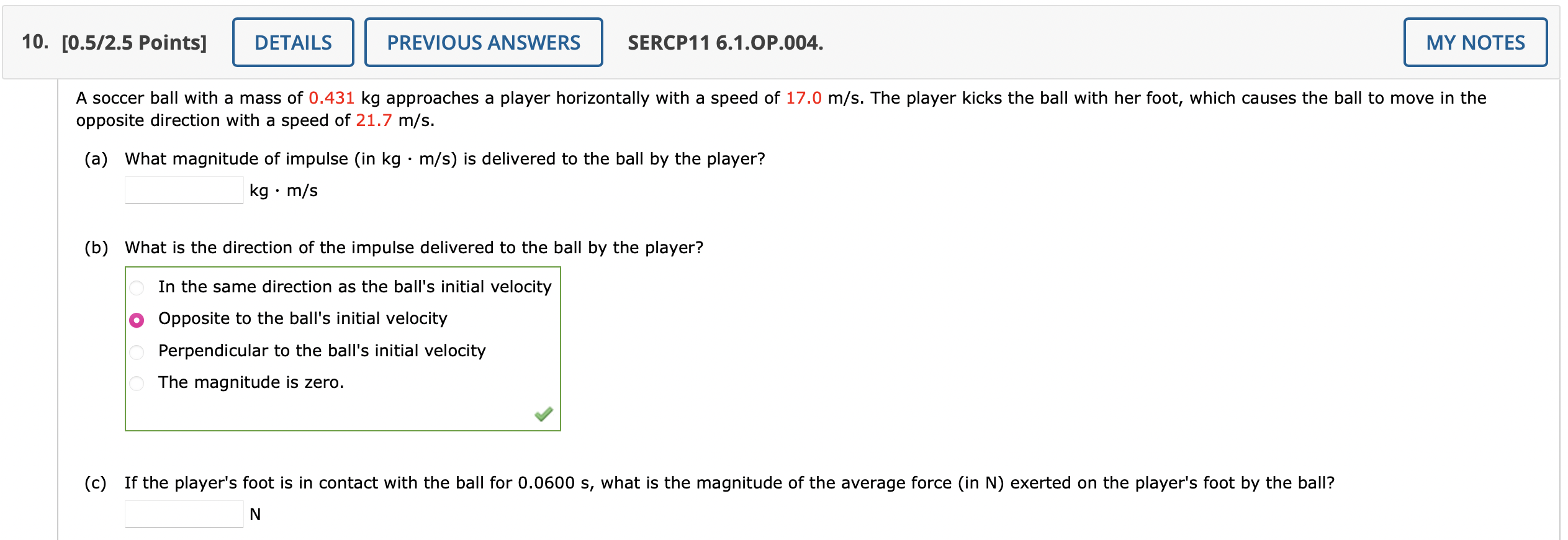 Solved A soccer ball with a mass of 0.431 kg approaches a | Chegg.com