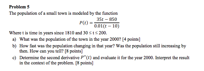 Solved Problem 5 The population of a small town is modeled | Chegg.com