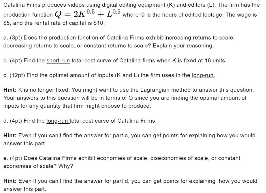 Solved Catalina Films produces videos using digital editing