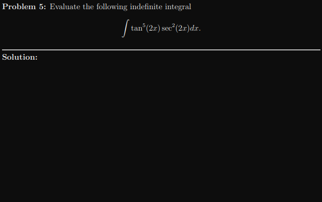 Solved Problem 5: Evaluate the following indefinite integral | Chegg.com