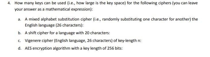 Solved 4. How many keys can be used (.e., how large is the | Chegg.com