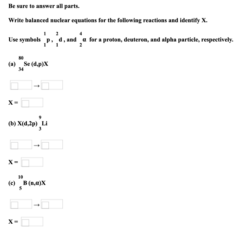 Solved Be Sure To Answer All Parts. Write Balanced Nuclear | Chegg.com