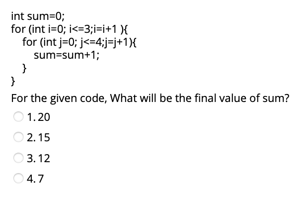 Solved int sum=0; for (int i=0; i