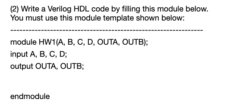 Solved (2) Write a Verilog HDL code by filling this module | Chegg.com