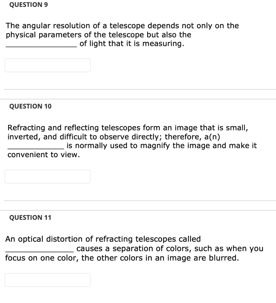 Solved QUESTION 9 The angular resolution of a telescope