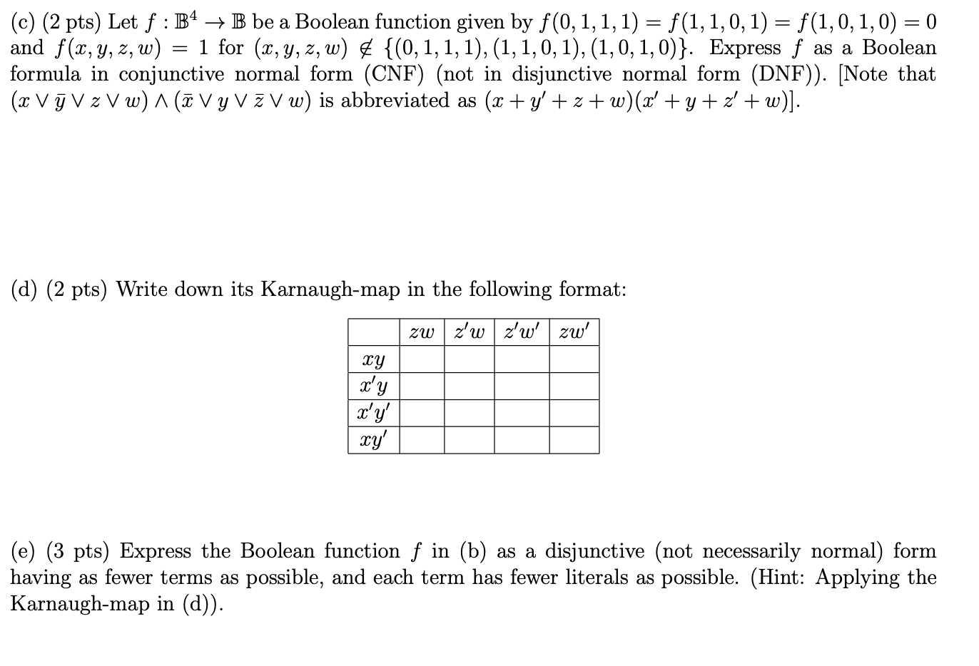 Solved (c) (2 pts) Let f : B4 → B be a Boolean function | Chegg.com