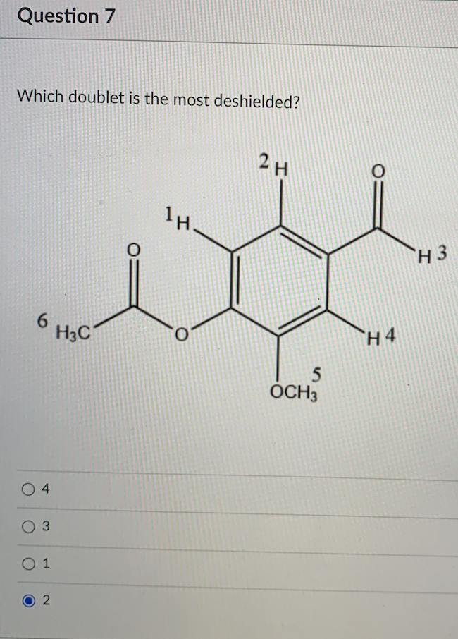 Solved Question 7 Which doublet is the most deshielded? 2H | Chegg.com