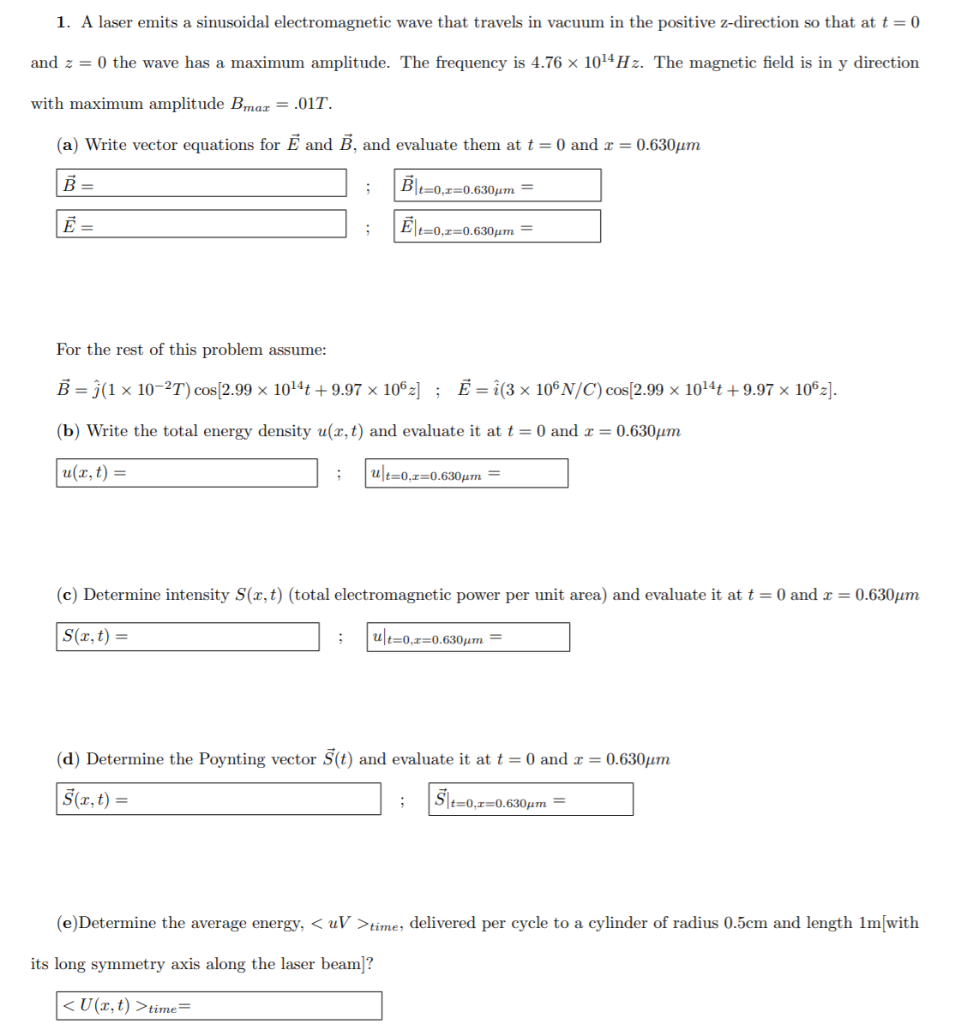 Solved 1 A Laser Emits A Sinusoidal Electromagnetic Wave Chegg Com