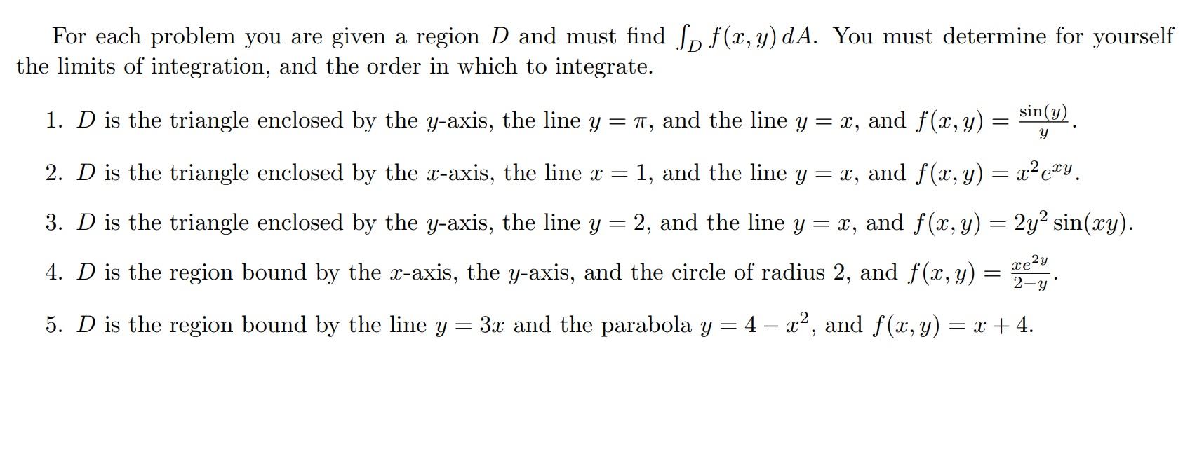 Solved For each problem you are given a region D and must | Chegg.com