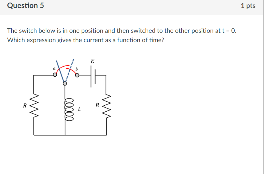 Solved Question5 1 pts The switch below is in one position | Chegg.com