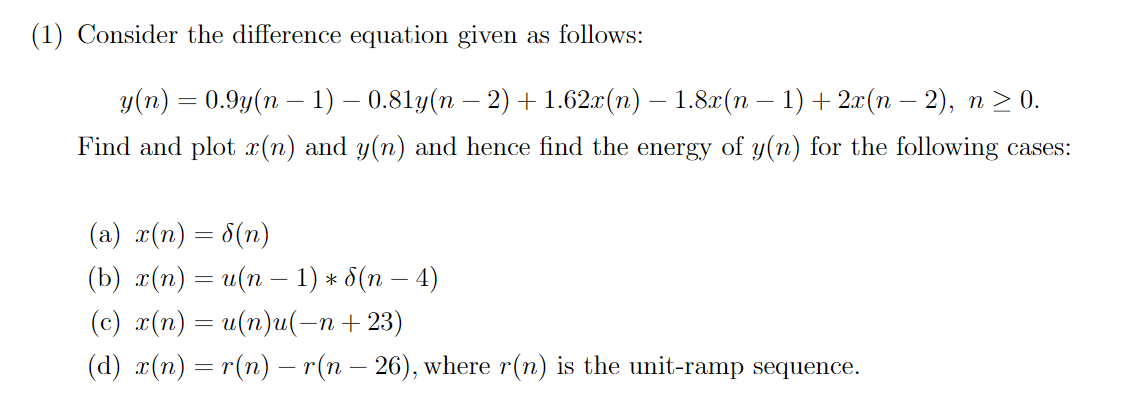 Solved 1 Consider The Difference Equation Given As Foll Chegg Com