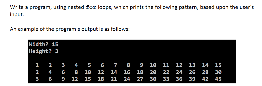 Solved Write a program, using nested for loops, which prints | Chegg.com