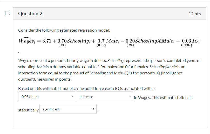 Solved Question 2 12 pts Consider the following estimated | Chegg.com