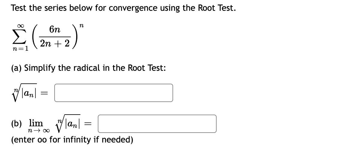 Solved Test the series below for convergence using the Root | Chegg.com