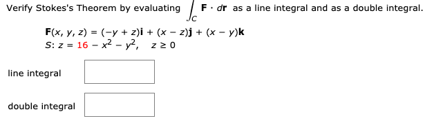 Solved Verify Stokes S Theorem By Evaluating F Dr As A Chegg Com