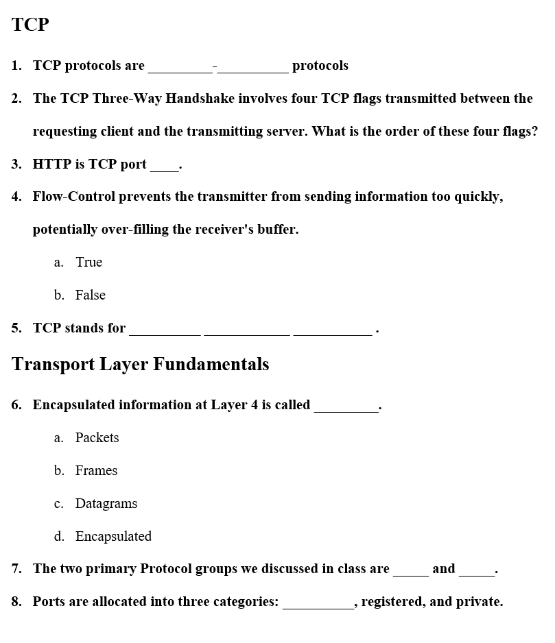 Solved TCP 1. TCP protocols are protocols 2. The TCP | Chegg.com