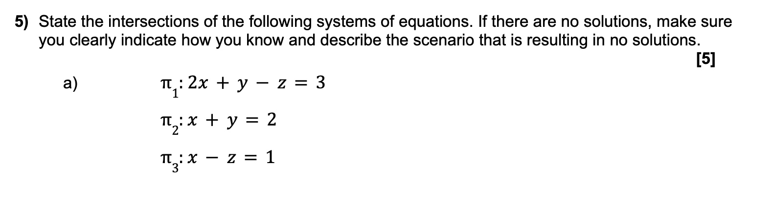 Solved State The Intersections Of The Following Systems Of | Chegg.com