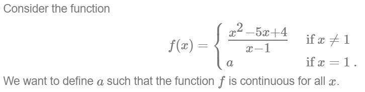 Solved Consider the function x2 -5x+4 f(x) = if x #1 X-1 a | Chegg.com
