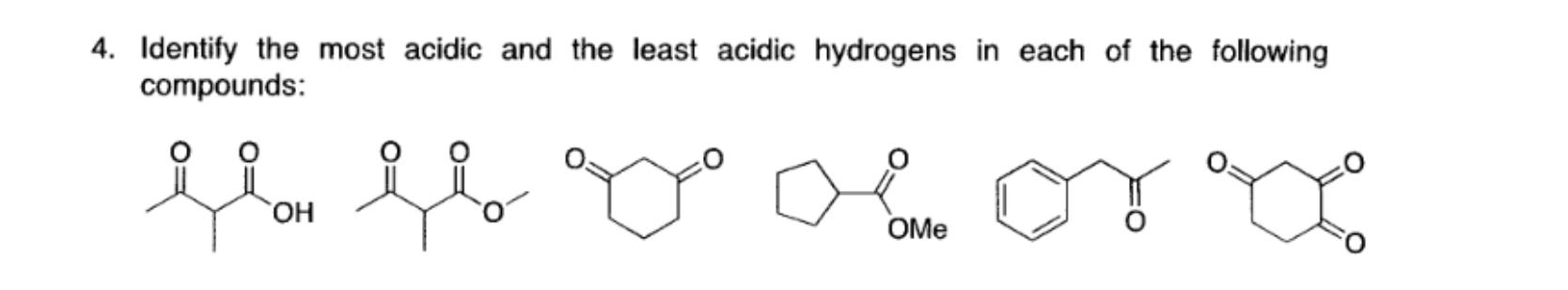 Solved identify the most acidic and the least acidic | Chegg.com