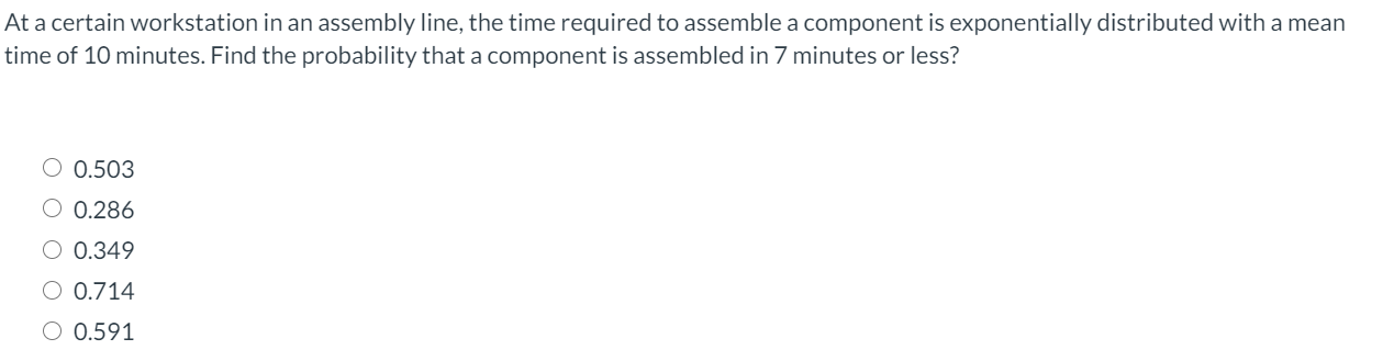 Solved At a certain workstation in an assembly line, the | Chegg.com
