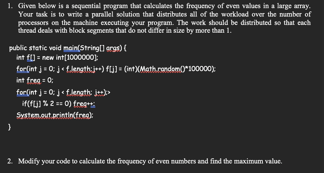 Solved 1. Given below is a sequential program that | Chegg.com