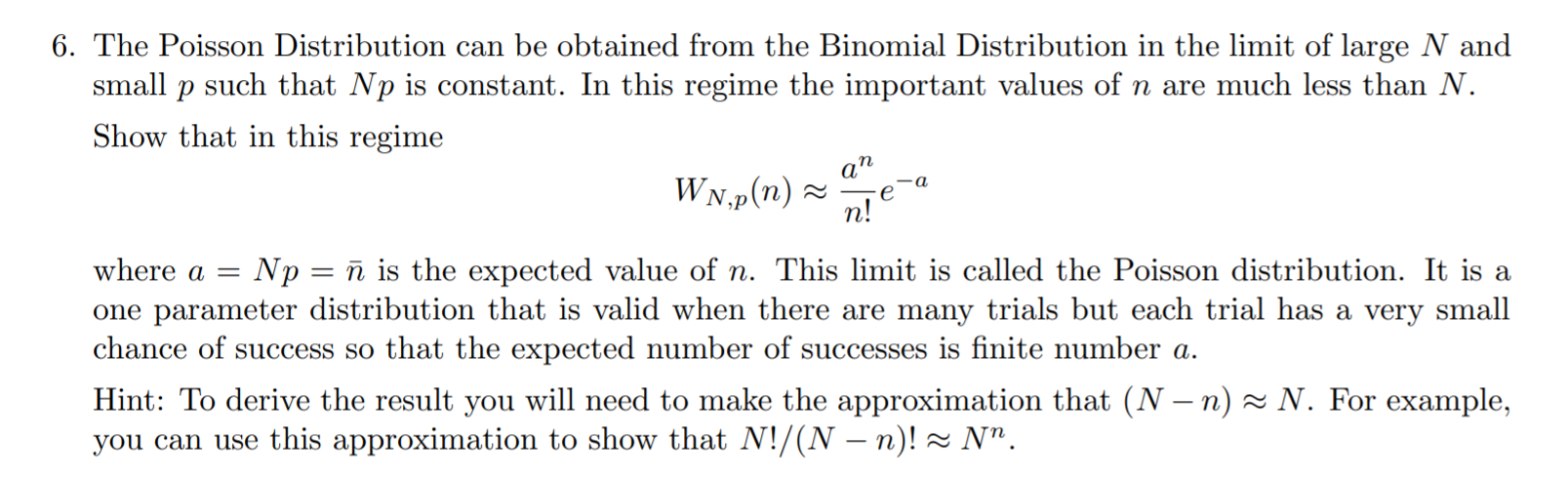 Solved 6. The Poisson Distribution can be obtained from the | Chegg.com