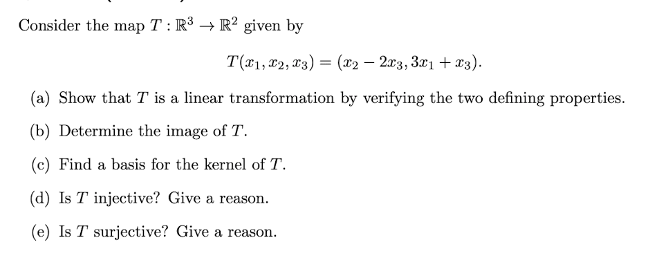 Solved Consider The Map T R3 → R2 Given By T X1 X2 X3