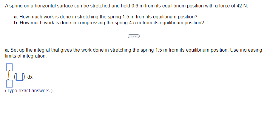 Solved A spring on a horizontal surface can be stretched and