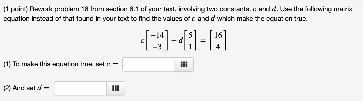 Solved (1 Point) Rework Problem 18 From Section 6.1 Of Your | Chegg.com