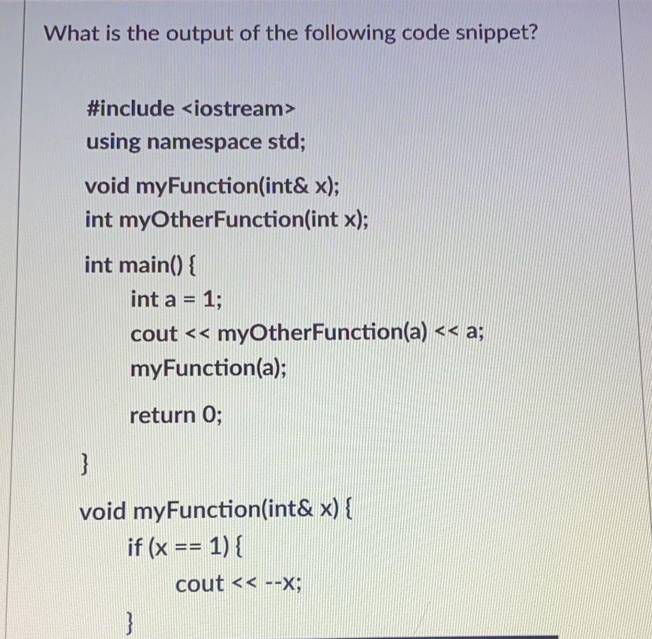 Solved What is the output of the following code snippet? | Chegg.com