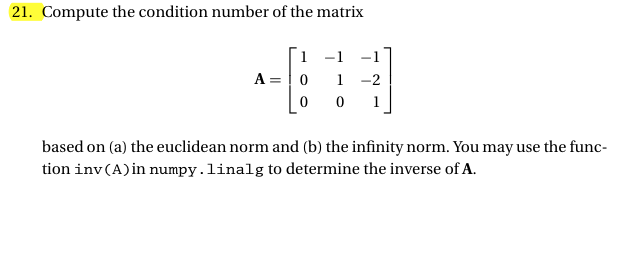 Solved 21. Compute the condition number of the matrix | Chegg.com