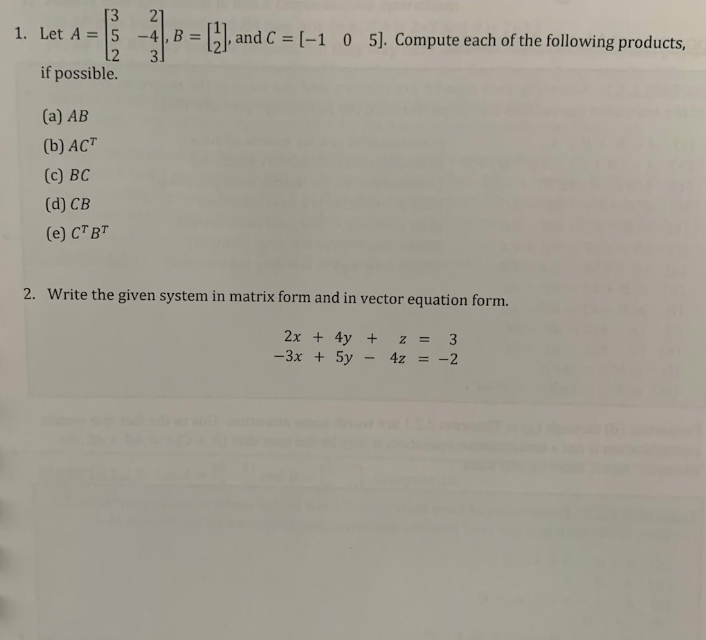 Solved 13 1. Let A = 5 12 if possible. -4), B = 3 [2), and C | Chegg.com