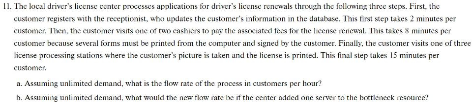 Solved 11. The local driver's license center processes | Chegg.com