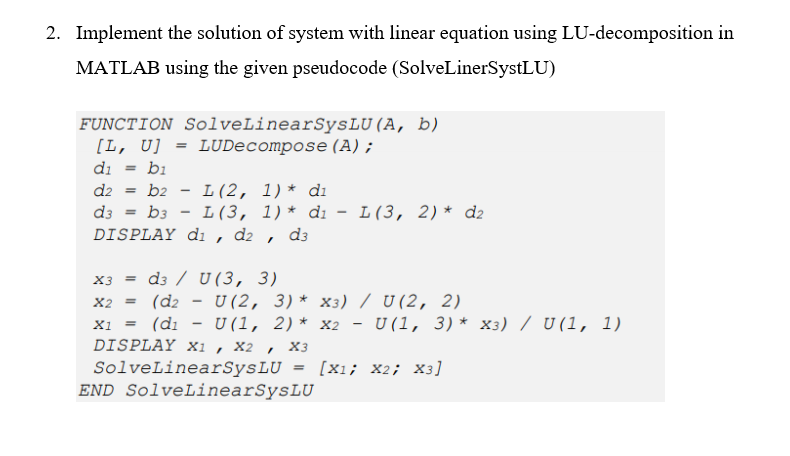 Solved 2. Implement the solution of system with linear | Chegg.com