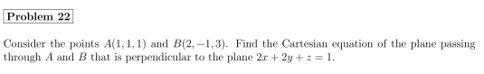 Solved Consider The Points A(1,1,1) And B(2,−1,3). Find The | Chegg.com