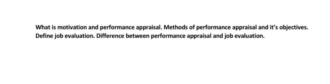 Solved What Is Motivation And Performance Appraisal. Methods | Chegg.com