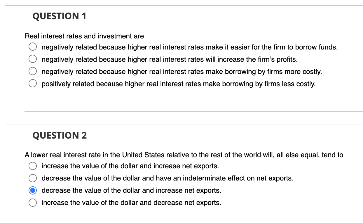 Solved QUESTION 1 Real interest rates and investment are | Chegg.com