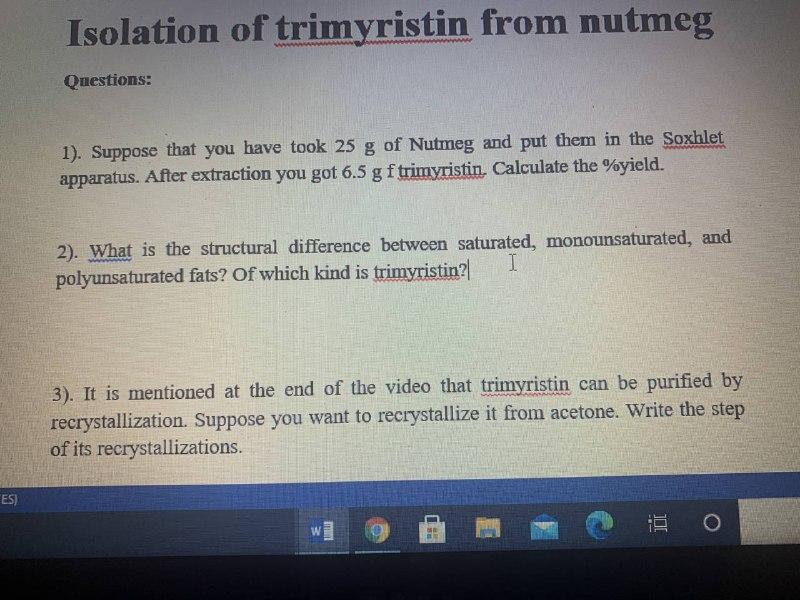 Solved Isolation of trimyristin from nutmeg Questions 1).