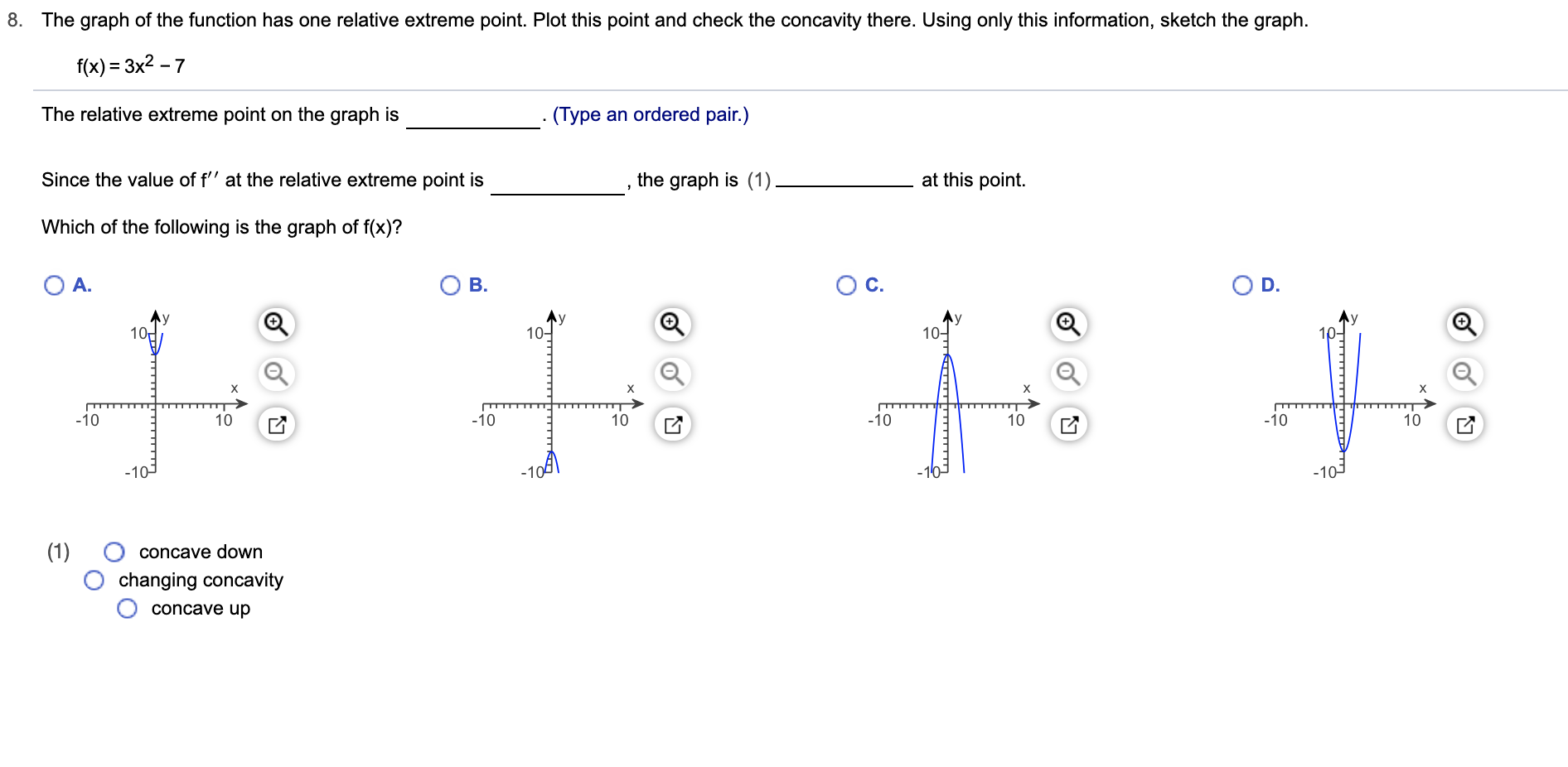 Solved 8. The graph of the function has one relative extreme | Chegg.com