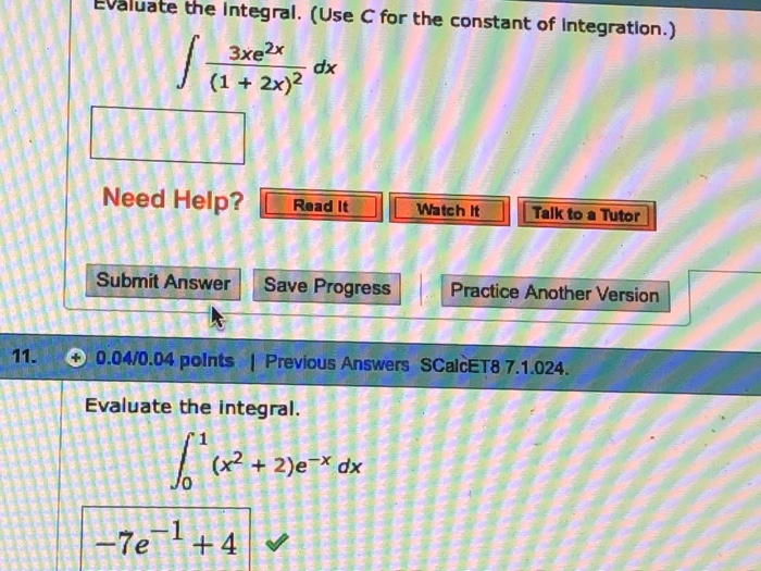 Solved Evaluate the integral. (Use C for the constant of | Chegg.com