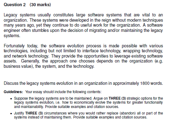Solved Question 2 30 Marks Legacy Systems Usually Const Chegg Com